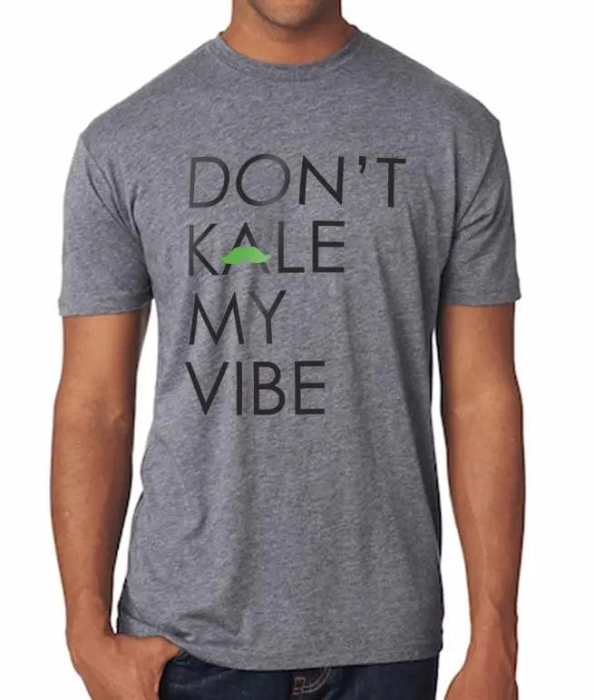 "Don't Kale My Vibe" Crewneck Tee T-shirts  MPGD Corp Merchandise
