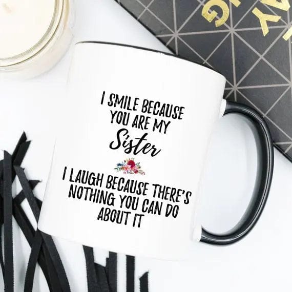 Funny Sister Mug Sister Gift Sister Birthday Gift Kitchen  MPGD Corp Merchandise