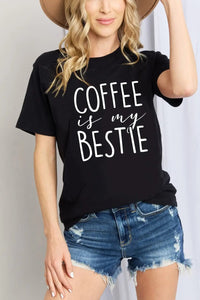 Simply Love COFFEE IS MY BESTIE Graphic Cotton T-Shirt  25.00 MPGD Corp Merchandise